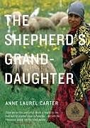 Couverture cartonnée The Shepherd's Granddaughter de Anne Laurel Carter