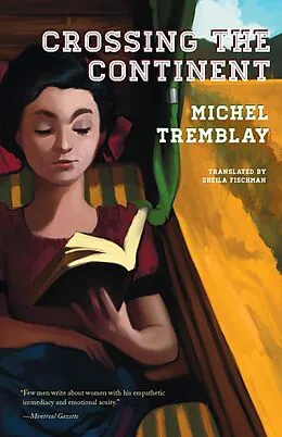 E-Book (epub) Crossing the Continent von Michel Tremblay