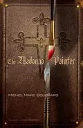 E-Book (epub) The Madonna Painter von Michel Marc Bouchard
