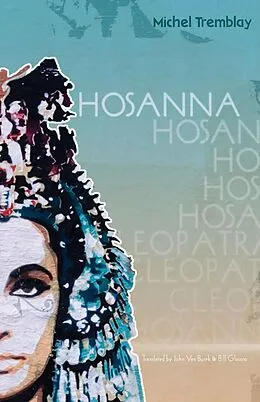 E-Book (epub) Hosanna von Michel Tremblay