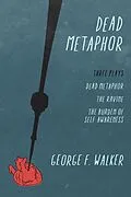 E-Book (epub) Dead Metaphor von George F. Walker