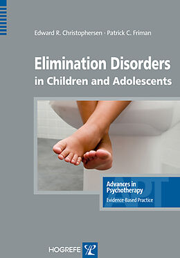 Couverture cartonnée Elimination Disorders in Children and Adolescents de Edward R. Christophersen, Patrick C. Friman