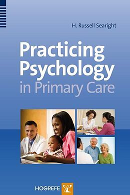 Livre Relié Practicing Psychology in Primary Care de H. Russell Searight