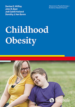 Kartonierter Einband Childhood Obesity von Denise E. Wilfley, John R. Best, Jodi Cahill Holland