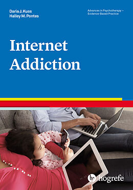 Kartonierter Einband Internet Addiction von Daria J. Kuss, Halley M. Pontes