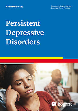 Kartonierter Einband Persistent Depressive Disorders von J. Kim Penberthy