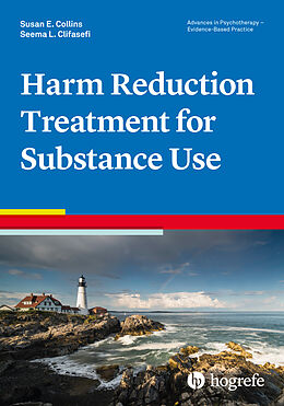 Couverture cartonnée Harm Reduction Treatment for Substance Use de Susan E. Collins, Seema L. Clifasefi