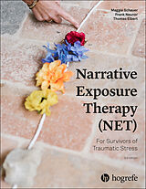 Couverture cartonnée Narrative Exposure Therapy (NET) For Survivors of Traumatic Stress de Maggie Schauer, Frank Neuner, Thomas Elbert