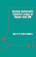Livre Relié Analog Automatic Control Loops in Radar and EW de Richard Smith Hughes