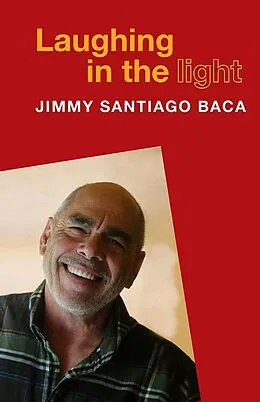 E-Book (epub) Laughing in the Light von Baca Jimmy Santiago Baca