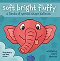 E-Book (epub) soft bright fluffy von Abruzzo Nancy Abruzzo