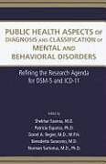 Couverture cartonnée Public Health Aspects of Diagnosis and Classification of Mental and Behavioral Disorders de Shekhar (EDT) Saxena, Patricia (EDT) Esparza, Re