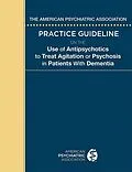E-Book (epub) The American Psychiatric Association Practice Guideline on the Use of Antipsychotics to Treat Agitation or Psychosis in Patients With Dementia von 