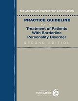 Couverture cartonnée The American Psychiatric Association Practice Guideline for the Treatment of Patients With Borderline Personality Disorder de American Psychiatric Association