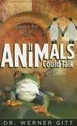 Kartonierter Einband If Animals Could Talk von Werner Gitt