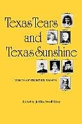 Kartonierter Einband Texas Tears and Texas Sunshine von Jo Ella Powell Exley