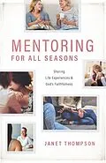 E-Book (epub) Mentoring For All Seasons von Janet Thompson