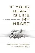 E-Book (epub) If Your Heart Is Like My Heart von Shane Stanford