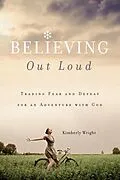 E-Book (epub) Believing Out Loud von Kimberly Wright
