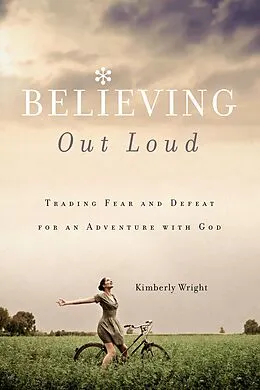 E-Book (epub) Believing Out Loud von Kimberly Wright