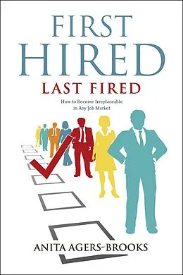 E-Book (epub) First Hired, Last Fired von Anita Agers-Brooks