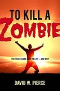 E-Book (epub) To Kill a Zombie von David W. Pierce