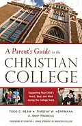 E-Book (epub) Parent's Guide to the Christian College von Todd C. Ream