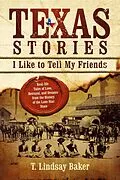 E-Book (epub) Texas Stories I Like to Tell My Friends von T. Lindsey Baker