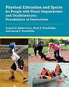 Physical Education and Sports for People with Visual Impairments and Deafblindness