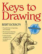 Kartonierter Einband Keys to Drawing von Bert Dodson