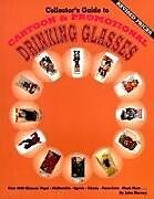 Kartonierter Einband Collector's Guide to Cartoon & Promotional Drinking Glasses von John Hervey