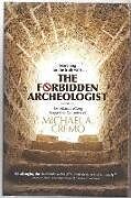 Livre Relié Forbidden Archeologist de Michael A Cremo
