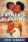 Couverture cartonnée The Father's Blessing de Frank Hammond