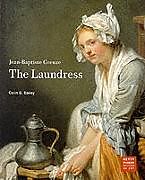 Kartonierter Einband Jean-Baptiste Greuze - The Laundress von . Bailey