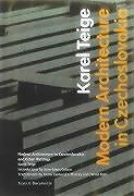 Kartonierter Einband Modern Architecture in Czechoslovakia and Other Writings von . Teige