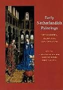 Early Netherlandish Paintings - Rediscovery, Reception, and Research