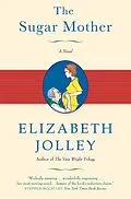 E-Book (epub) The Sugar Mother von Elizabeth Jolley