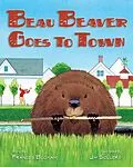 E-Book (epub) Beau Beaver Goes to Town von Frances Bloxam