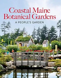 E-Book (epub) Coastal Maine Botanical Gardens von William Cullina, Dorothy E. Freeman, Barbara Hill Freeman
