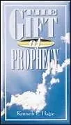 Kartonierter Einband The Gift of Prophecy von Kenneth E Hagin