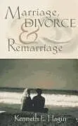 Kartonierter Einband Marriage, Divorce, and Remarriage von Kenneth E Hagin