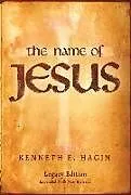 Kartonierter Einband The Name of Jesus: Legacy Edition von Kenneth E Hagin