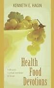 Couverture cartonnée Health Food Devotions de Kenneth E Hagin