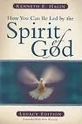 Kartonierter Einband How You Can Be Led by the Spirit of God: Legacy Edition von Kenneth E Hagin