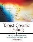 Kartonierter Einband Taoist Cosmic Healing von Mantak Chia