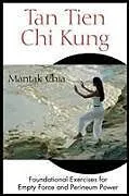 Kartonierter Einband Tan Tien Chi Kung von Mantak Chia