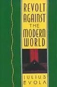 Fester Einband Revolt Against the Modern World von Julius Evola