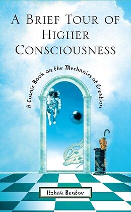 Kartonierter Einband A Brief Tour of Higher Consciousness von Itzhak Bentov
