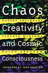 Couverture cartonnée Chaos, Creativity, and Cosmic Consciousness de Rupert Sheldrake, Terence McKenna, Ralph Abraham