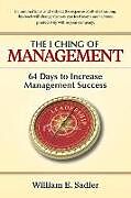 Kartonierter Einband The I Ching of Management von William E. Sadler